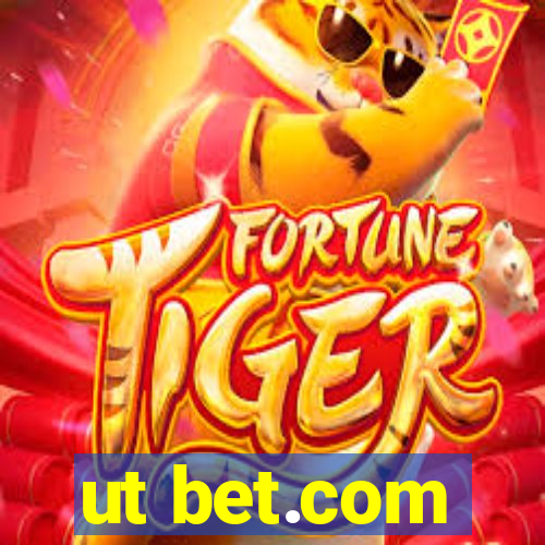 ut bet.com